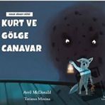 Kurt ve Gölge Canavar - Hep Kitap