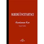 Kurtlanan Kar - Mehmet Bedri İncetahtacı