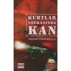 Kurtlar Sofrasında Kan