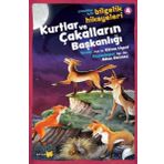 Kurtlar Ve Çakalların Başkanlığı - Çocuklar Için Bilgelik Hikayeleri 4 - Kazım Uysal
