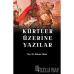 Kürtler Üzerine Yazılar - Mehmet Akbaş