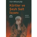 KÜRTLER VE ŞEYH SAIT İSYANI KÜRT MİLLİYETÇİLİĞİ - NURER UĞURLU