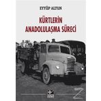 Kürtlerin Anadolulaşma Süreci - Eyyüp Altun