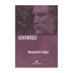Kürtmüşüz - Necmettin Salaz