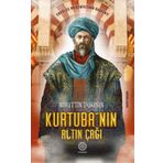 Kurtuba'nın Altın Çağı - Nurettin Taşkesen