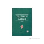 KURTULUŞ SAVAŞI DÖNEMİNDE TÜRK-FRANSIZ İLİŞKİLERİ (1919-1922) - BIGE YAVUZ