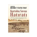 Kurtuluş Savaşı Hatıratı / Mehmet Tevfik