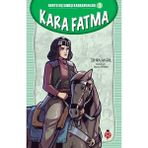 Kurtuluş Savaşı Kahramanları-3Kara Fatma - Zehra Aygül