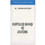 Kurtuluş Savaşı ve Atatürk (Kronolojik) - M. Orhan Bayrak