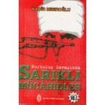 KURTULUŞ SAVAŞINDA SARIKLI MÜCAHİDLER - KADIR MISIROĞLU