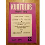 Kurtulus Sosyalıst Dergı - Yil: 2 Sayi: 22 - Mart 1978 / Turkıyede Fasızm Ve Fasızme Karsı Mucadele* Sosyal Emperyalızm Teorısı (!)