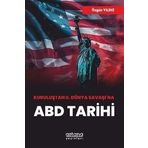 Kuruluştan 2. Dünya Savaşı'na ABD Tarihi