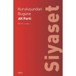 Kuruluşundan Bugüne Ak Parti-Siyaset Seta Yayınları