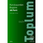 Kuruluşundan Bugüne Ak Parti-Toplum - İsmail Çağlar