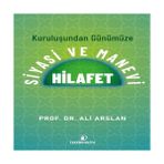 Kuruluşundan Günümüze Siyasi ve Manevi Hilafet - 1 Adet