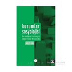 Kurumlar Sosyolojisi Kurumlara Başlangıç Çerçevesinde Bir Çalışma - Mustafa Aydın