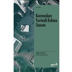 Kurumları Verimli Kılma Sanatı - Robert E. Quinn