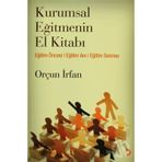 KURUMSAL EĞİTMENİN EL KİTABI - ORÇUN İRFAN