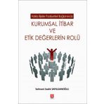 Kurumsal İtibar ve Etik Değerlerin Rolü Ekin Yayınevi
