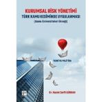 Kurumsal Risk Yönetimi Türk Kamu Kesiminde Uygulanması - Nazmi Zarifi Gürkan