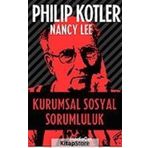 Kurumsal Sosyal Sorumluluk - Philip Kotler