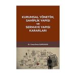 Kurumsal Yönetim Sahiplik Yapısı ve Sermaye Yapısı Kararları