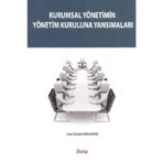 KURUMSAL YÖNETIMIN YÖNETIM KURULUNA YANSIMALARI - CEM CÜNEYT ARSLANTAŞ