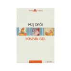 KUŞ DAĞI - HÜSEYİN GÜL