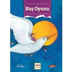 Kuş Oyunu - Çocukları Uçuran Masallar 5 - Mustafa Ruhi Şirin