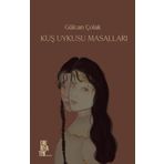 Kuş Uykusu Masalları - Gülcan Çolak