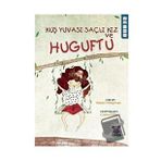 Kuş Yuvası Saçlı Kız ve Huguftu Nalan Akduman