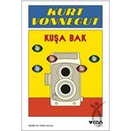 Kuşa Bak - Kurt Vonnegut