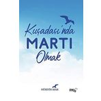Kuşadasında Martı Olmak - Hüseyin Asar