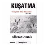 Kuşatma Türkiye'nin Beka Mücadelesi - Gürkan Zengin