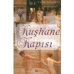 KUŞHANE KAPISI - KATIE HICKMAN