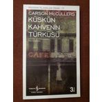 Küskün Kahvenin Türküsü - Carson McCullers