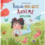 Kuşlar Her Şeyi Anneme Söylüyor Çıra Yayınları