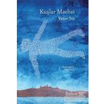 Kuşlar Meclisi - Peter Sis