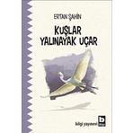 Kuşlar Yalınayak Uçar - Ertan Şahin