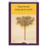 Kuşlarda Gitti - Yaşar Kemal