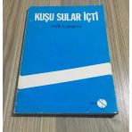 Kuşu Sular İçti - İmzalı - (Sahafiye Kitap)