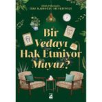 Küsurat Bir Vedayı Hak Etmiyor Muyuz?