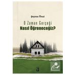 Küsurat Yayınları O Zaman Gerçeği Nasıl Öğreneceğiz?