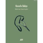 KUSURLU BAHÇE - MEHMET S. AYDIN