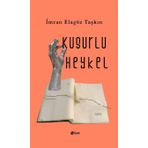 Kusurlu Heykel - İmran Elagöz Taşkın