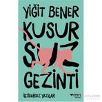 Kusursuz Gezinti - Yiğit Bener
