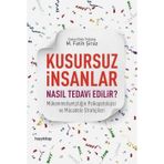 Kusursuz İnsanlar Nasıl Tedavi Edilir? - M. Fatih Şiraz