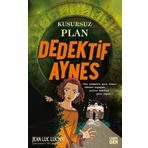 Kusursuz Plan Dedektif Aynes 4 - Jean Luc Luciani