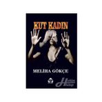 Kut Kadın - Meliha Gökçe