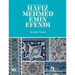 Kütahya Çinisinin Büyük Ustası Hafız Mehmed Emin Efendi - Dergah Yayınları
